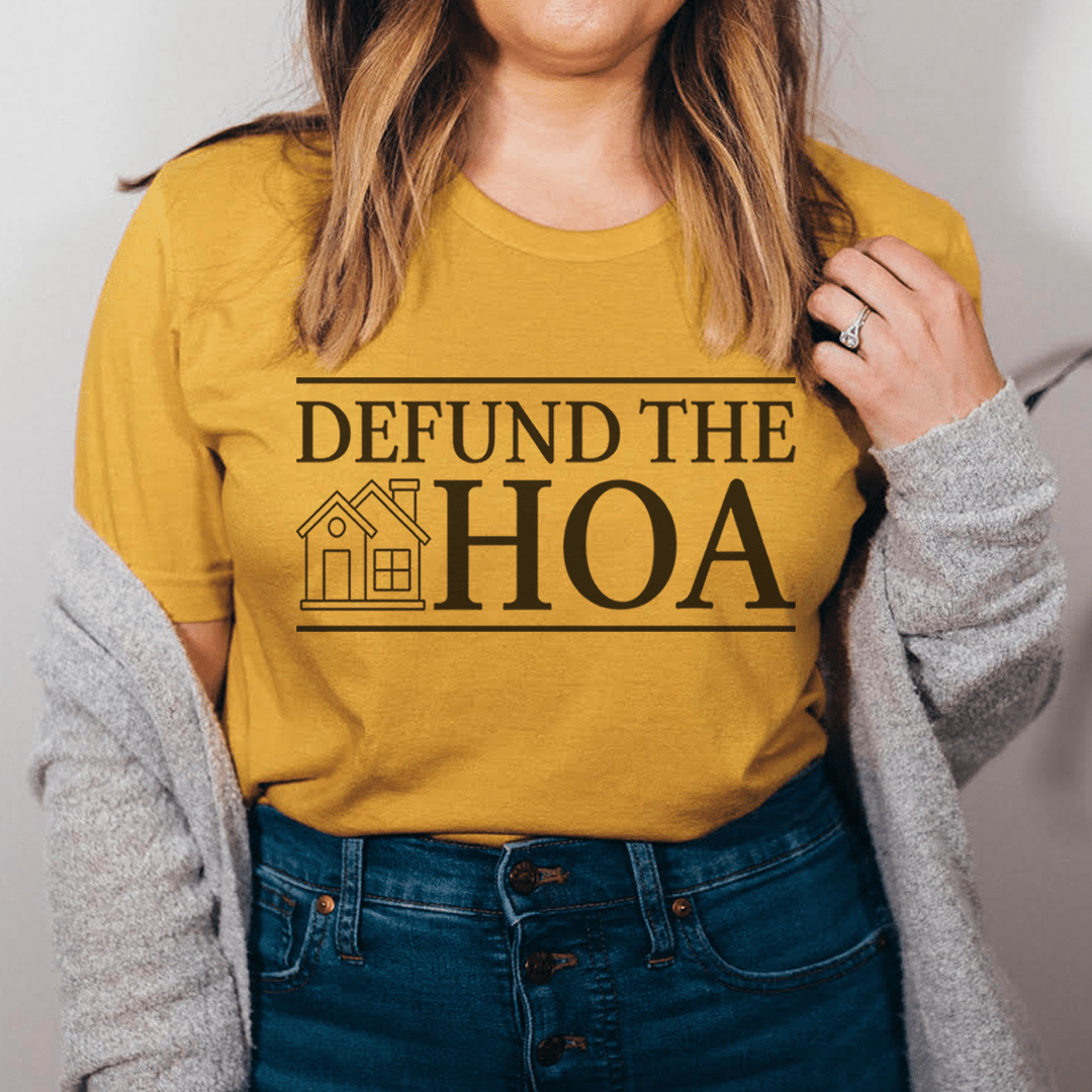 Defund the HOA T-Shirt