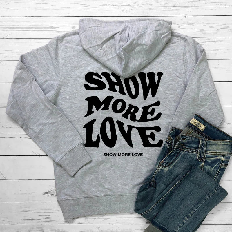 Show More Love【back Print】 Hoodies Self-Love Hippie Pocket Hooded Women