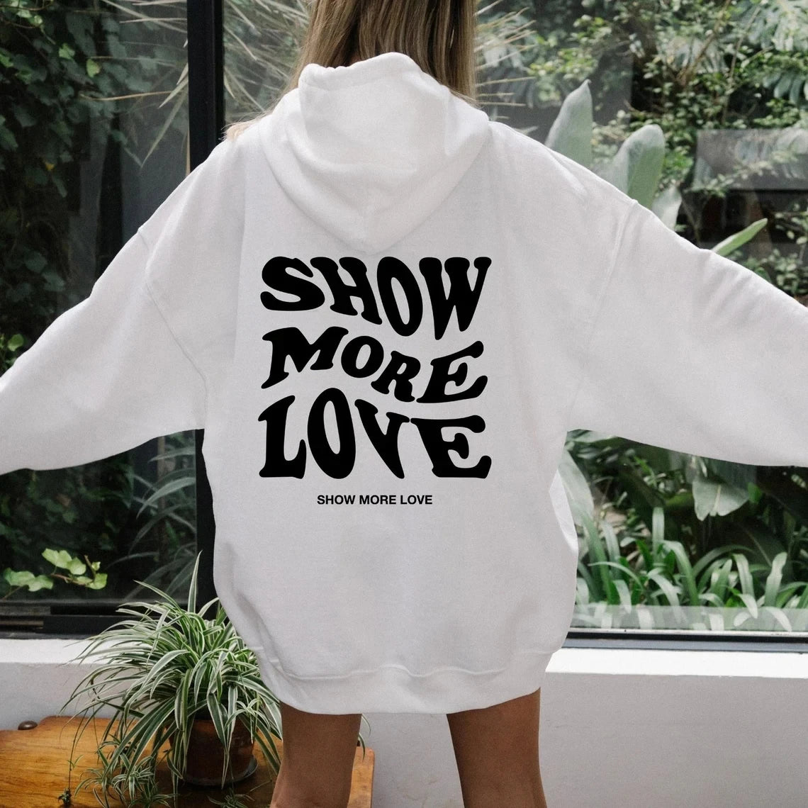 Show More Love【back Print】 Hoodies Self-Love Hippie Pocket Hooded Women