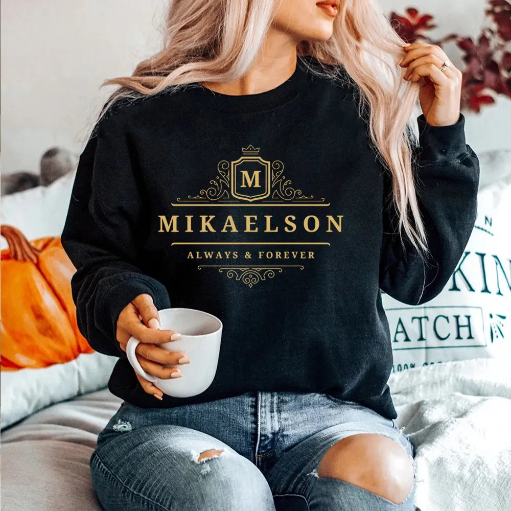 Mikaelson Always and Forever Sweatshirt Original Vampires Hoodie  Sweatshirts