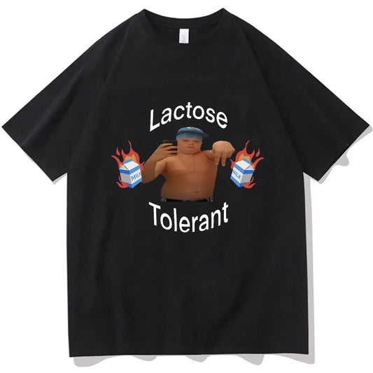 Funny Lactose Tolerant Meme T-Shirt Cool Aldult Teen Men Women