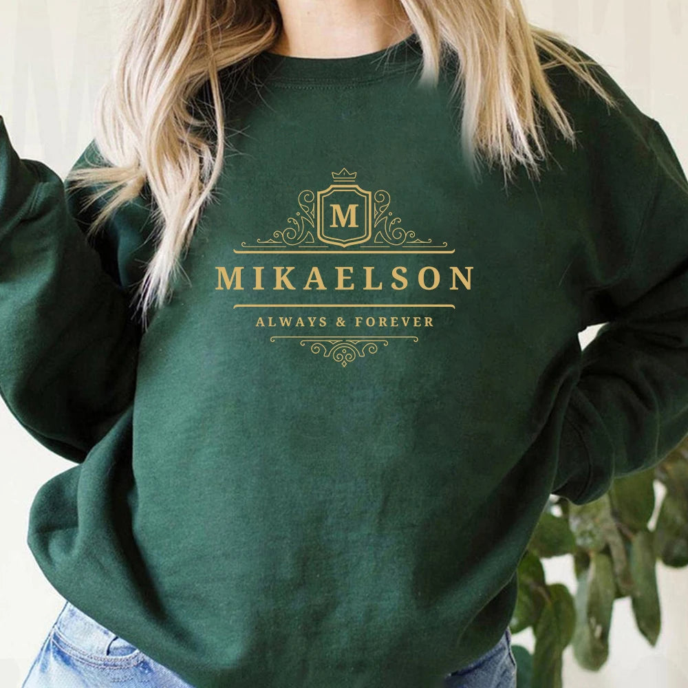 Mikaelson Always and Forever Sweatshirt Original Vampires Hoodie  Sweatshirts