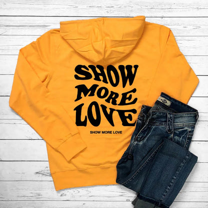 Show More Love【back Print】 Hoodies Self-Love Hippie Pocket Hooded Women