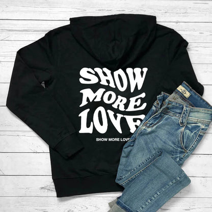 Show More Love【back Print】 Hoodies Self-Love Hippie Pocket Hooded Women