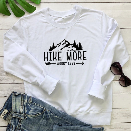 Hike More Worry Less Sweatshirt Casual Unisex Camping Pullovers Funny Women