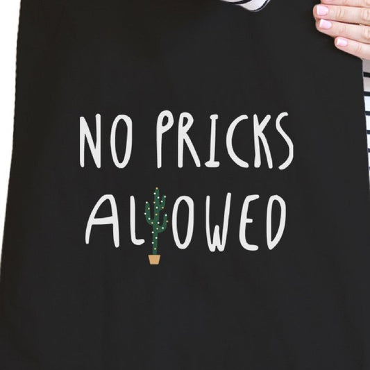 No Pricks Allowed Black Canvas Bag Gifts for Teenage Girl Tote Bags