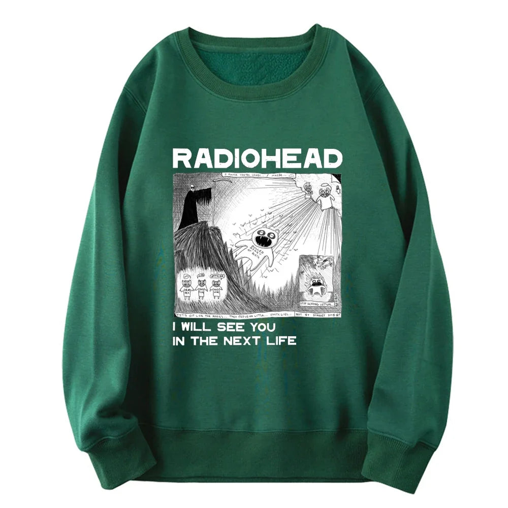 Radiohead I Will See You in the Next Life Rock Boy Retro Printed Sweatshirts